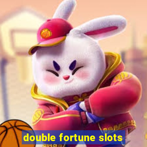 double fortune slots